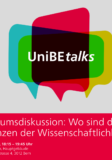 UniBE talks: Podiumsdiskussion "Wo sind die Grenzen der Wissenschaftlichkeit?"